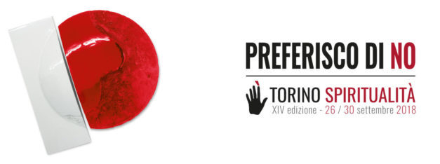 Torino Spiritualità dice: «I would prefer not to». Un Preferirei di No, che aiuta a crescere.