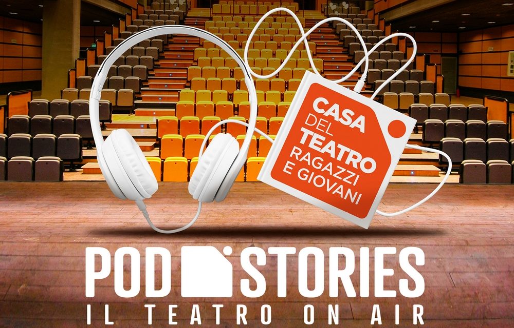 Arrivano le “Pod Stories” con la voce degli attori della Casa del Teatro Ragazzi.